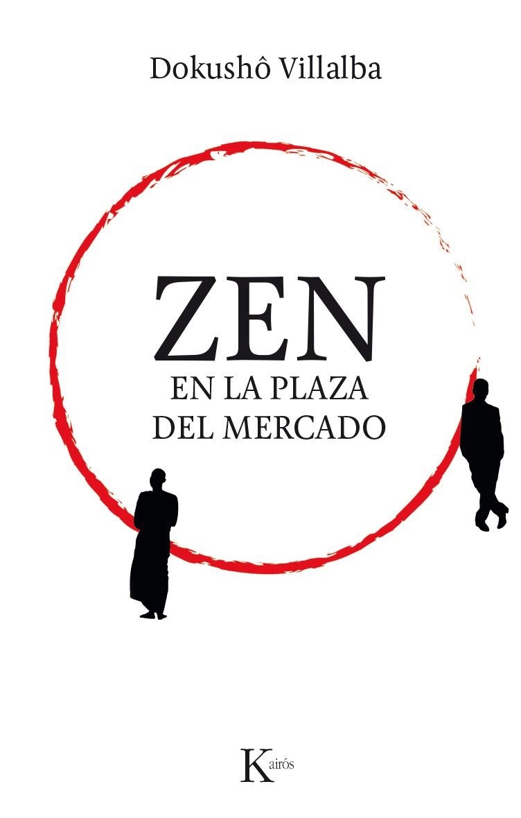 ZEN EN LA PLAZA DEL MERCADO | 9788499885308 | VILLALBA, DOKUSHÔ