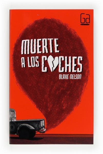 MUERTE A LOS COCHES | 9788467560831 | NELSON, BLAKE