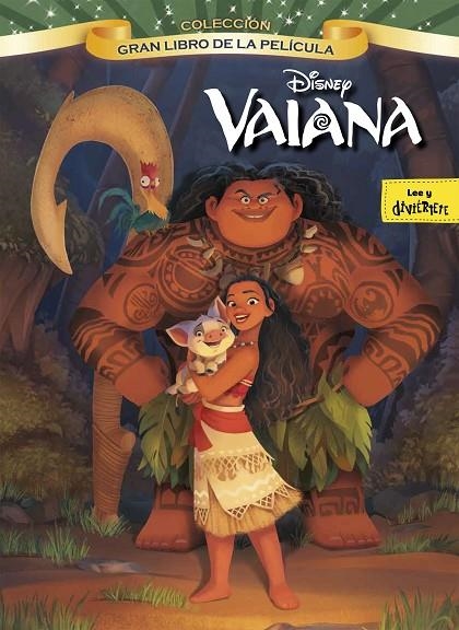 VAIANA. GRAN LIBRO DE LA PELÍCULA | 9788499518329 | DISNEY