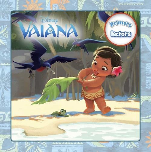 VAIANA. PRIMERS LECTORS | 9788491370727 | DISNEY