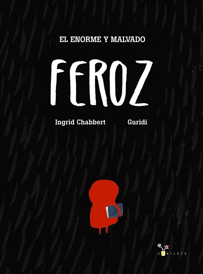 EL ENORME Y MALVADO FEROZ | 9788469606131 | CHABBERT, INGRID