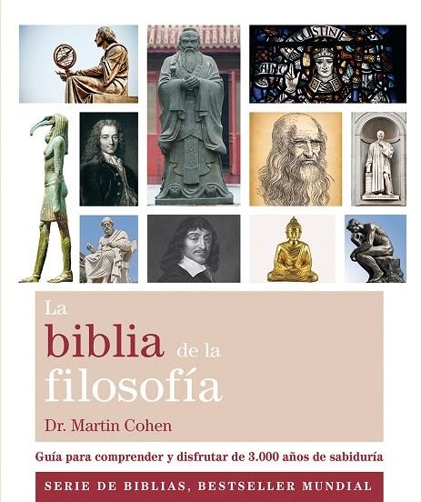 LA BIBLIA DE LA FILOSOFÍA | 9788484456223 | COHEN, DR. MARTIN