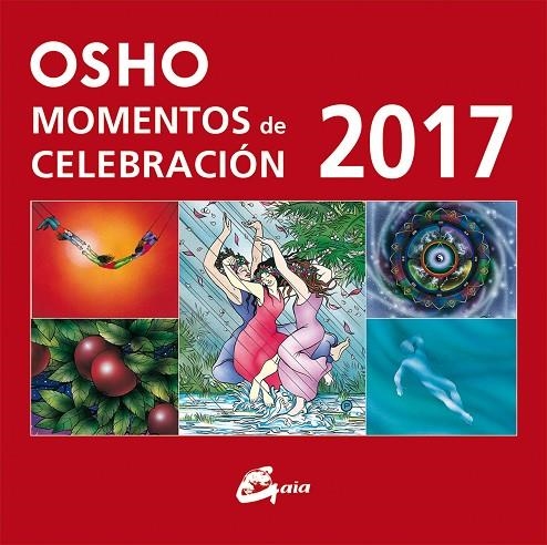 MOMENTOS DE CELEBRACIÓN OSHO 2017 | 9788484456360 | OSHO