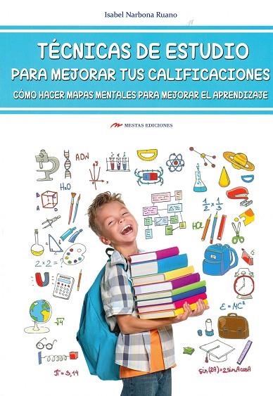 TÉCNICAS DE ESTUDIOS PARA MEJORAR TUS CALIFICACIONES | 9788416775026 | NARBONA RUANO,ISABEL