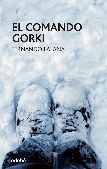 EL COMANDO GORKI | 9788468324913 | LALANA FERNANDO