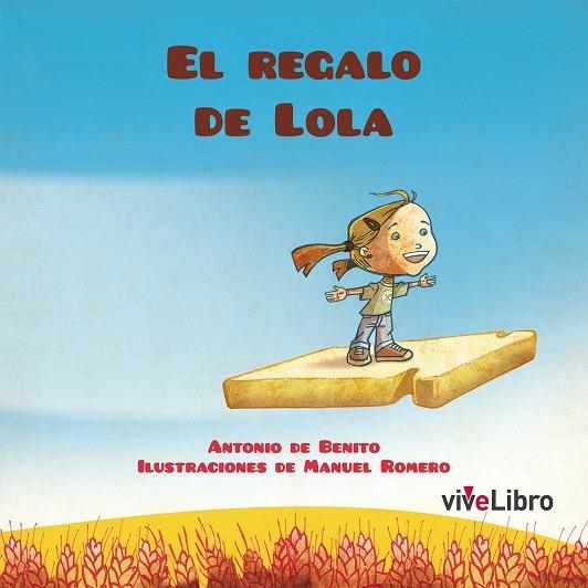 EL REGALO DE LOLA | 9788415519645 | DE BENITO MONGE, ANTONIO