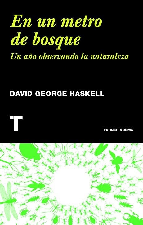 EN UN METRO DE BOSQUE | 9788415832232 | HASKELL, DAVID GEORGE