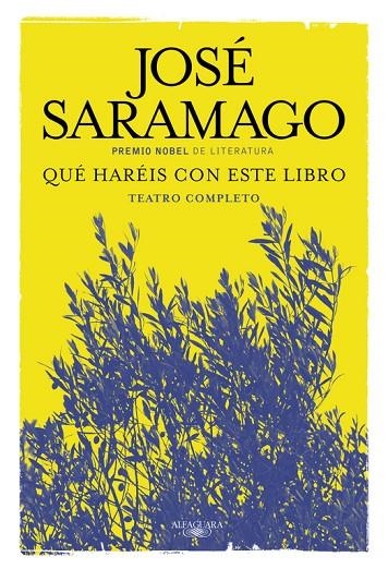 QUÉ HARÉIS CON ESTE LIBRO | 9788420419671 | SARAMAGO, JOSE