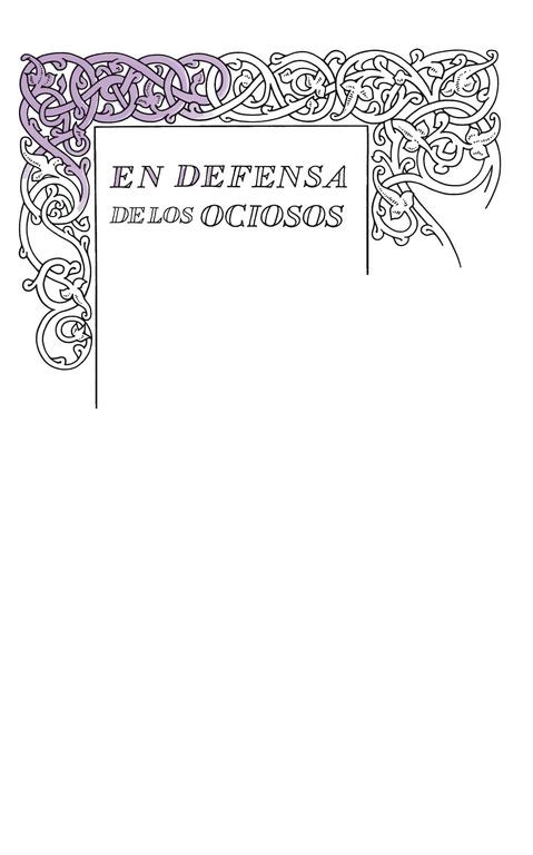 EN DEFENSA DE LOS OCIOSOS (SERIE GREAT IDEAS 34) | 9788430616541 | STEVENSON, ROBERT  L.