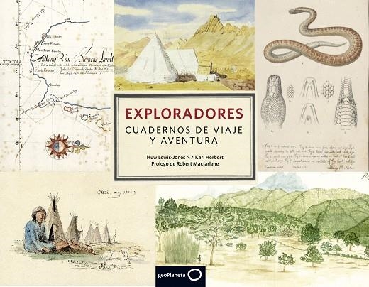 EXPLORADORES. CUADERNOS DE VIAJE Y AVENTURA | 9788408159940 | HUW LEWIS-JONES/KARI HERBERT