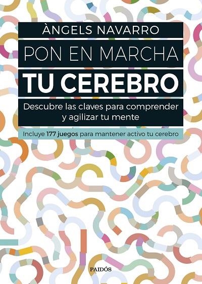 PON EN MARCHA TU CEREBRO | 9788449332692 | ÀNGELS NAVARRO