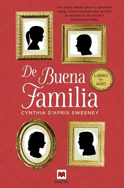 DE BUENA FAMILIA | 9788416363834 | D'APRIX SWEENEY, CYNTHIA