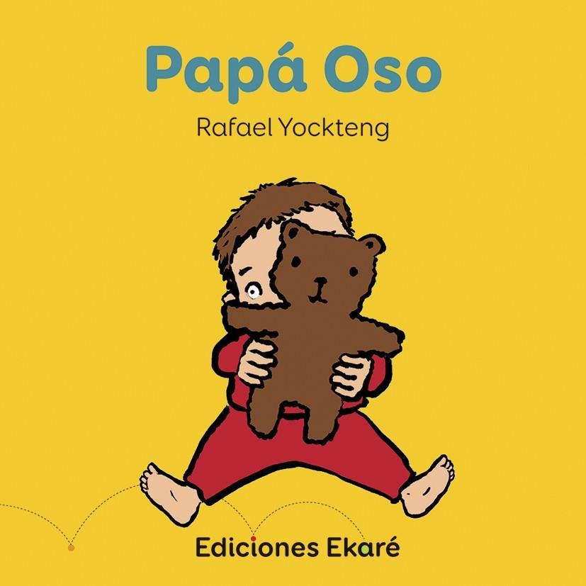 PAPÁ OSO | 9788494498831 | RAFAEL YOCKTENG