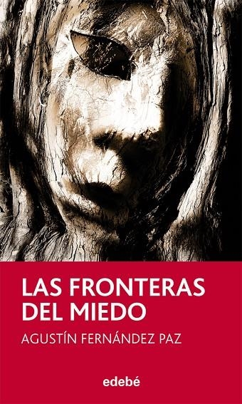 FRONTERAS DEL MIEDO, LAS | 9788468304205 | FERNANDEZ PAZ, AGUSTIN