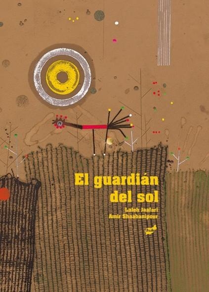 GUARDIAN DEL SOL, EL | 9788415357292 | JAAFARI, LALEH / SHAABANIPOUR, AMIR