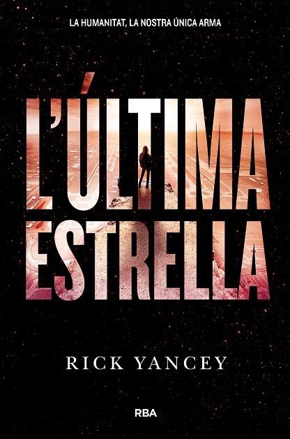 L'ULTIMA ESTRELLA | 9788427209978 | YANCEY , RICK