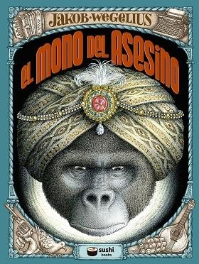 EL MONO DEL ASESINO | 9788415920984 | JAKOB WEGELIUS