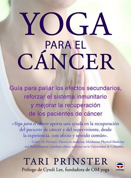 YOGA PARA EL CÁNCER | 9788416676163 | PRINSTER, TARI