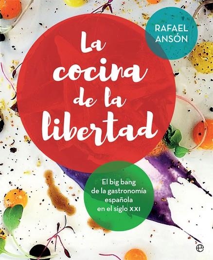 LA COCINA DE LA LIBERTAD | 9788490608401 | ANSÓN, RAFAEL