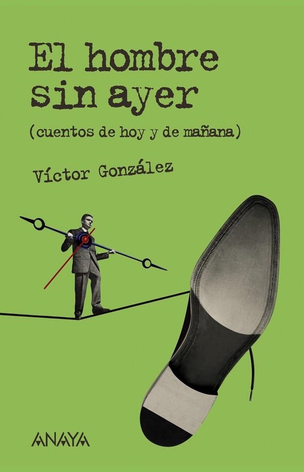 HOMBRE SIN AYER, EL | 9788466793094 | GONZALEZ , VÍCTOR