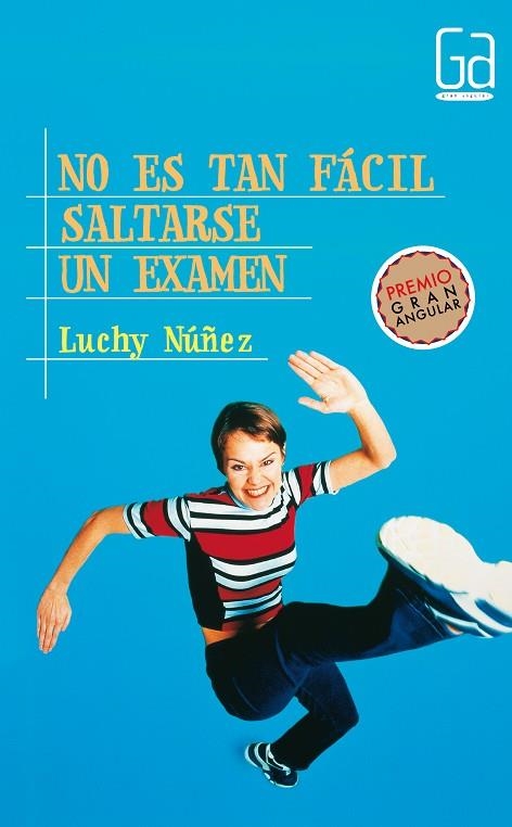 NO ES TAN FACIL SALTARSE UN EXAMEN | 9788434866188 | NUÑEZ, LUCHY