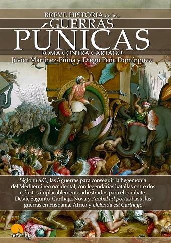 BREVE HISTORIA DE LAS GUERRAS PÚNICAS | 9788499678443 | MARTÍNEZ-PINNA, JAVIER/PEÑA DOMÍNGUEZ, DIEGO