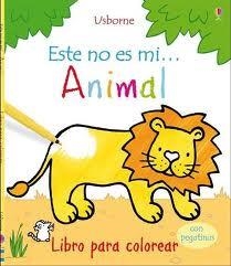 ESTE NO ES MI ANIMAL | 9781409528777 | VARIOS