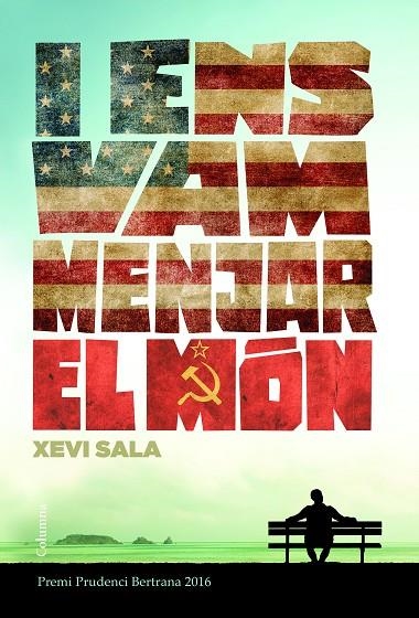 I ENS VAM MENJAR EL MÓN | 9788466421652 | XEVI SALA PUIG