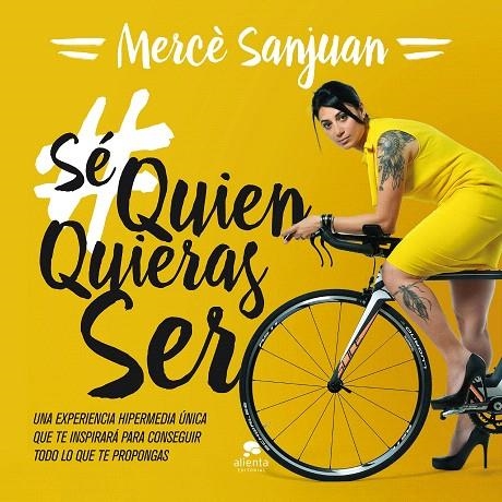 SÉ QUIEN QUIERAS SER | 9788416253777 | MERCÈ SANJUAN GUMBAU