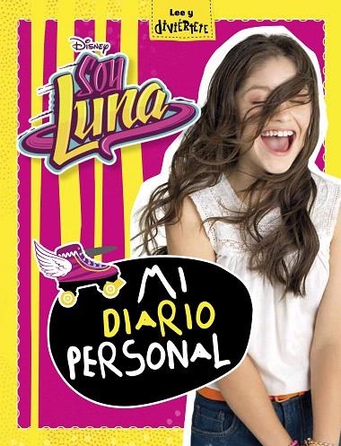 SOY LUNA. MI DIARIO PERSONAL | 9788499518541 | DISNEY