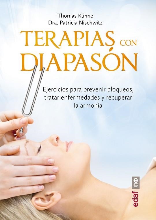 TERAPIAS CON EL DIAPASÓN | 9788441436855 | NISCHWITZ, PATRICIA/KÜNNE, THOMAS