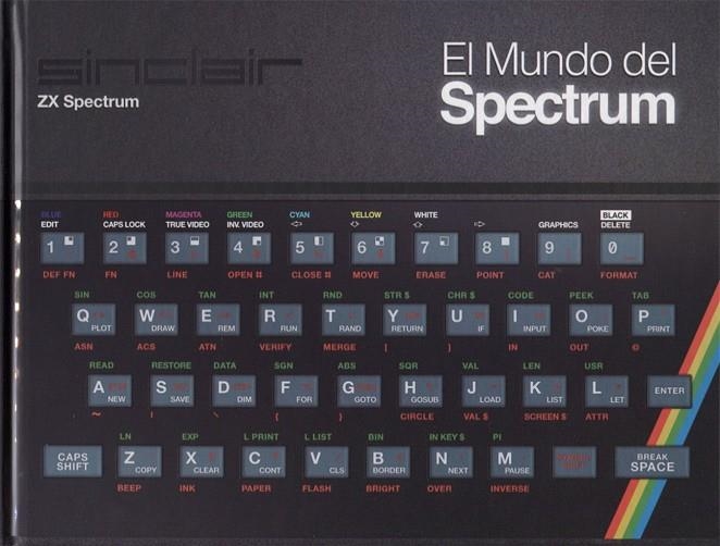 EL MUNDO DEL SPECTRUM | 9788416436934 | RICO BORREGO, MANUEL J./JMV/IBÁÑEZ MUÑOZ, ALEJANDRO/ORTIZ CARRASCO, JAVIER/TORRES CHICA, JUAN FRANCI