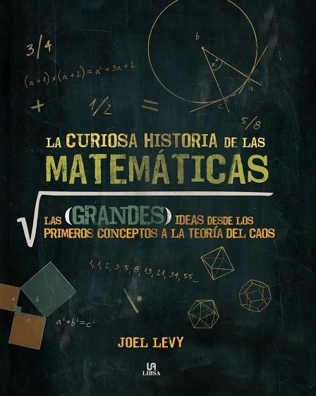 LA CURIOSA HISTORIA DE LAS MATEMÁTICAS | 9788466233972 | LEVY, JOEL