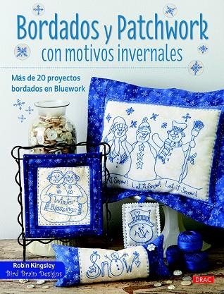 BORDADOS Y PATCHWORK CON MOTIVOS INVERNALES | 9788498745429 | KINGSLEY, ROBIN