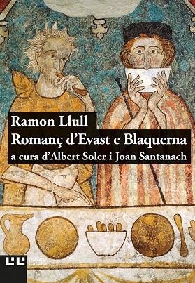 ROMANÇ D'EVAST E BLANQUERNA | 9788472268067 | LLULL, RAMON