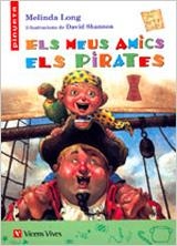 ELS MEUS AMICS ELS PIRATES | 9788431676919 | LONG, MELINDA/SANCHEZ AGUILAR, AGUSTIN