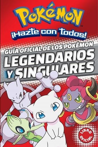 GUÍA OFICIAL DE LOS POKÉMON LEGENDARIOS Y SINGULARES (POKÉMON) | 9788490438107 | VARIOS AUTORES