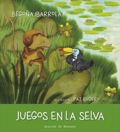 JUEGOS EN LA SELVA | 9788433028778 | IBARROLA LÓPEZ DE DAVALILLO, BEGOÑA