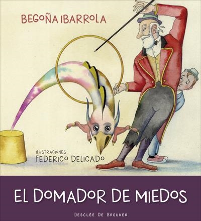 EL DOMADOR DE MIEDOS | 9788433028808 | IBARROLA LÓPEZ DE DAVALILLO, BEGOÑA