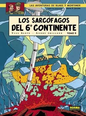 BLAKE Y MORTIMER 17: LOS SARCÓFAGOS DEL 6º CONTINENTE VOL. 2: EL DUELO DE LOS ES | 9788498140477 | SENTE, YVES/JUILLARD, ANDRÉ