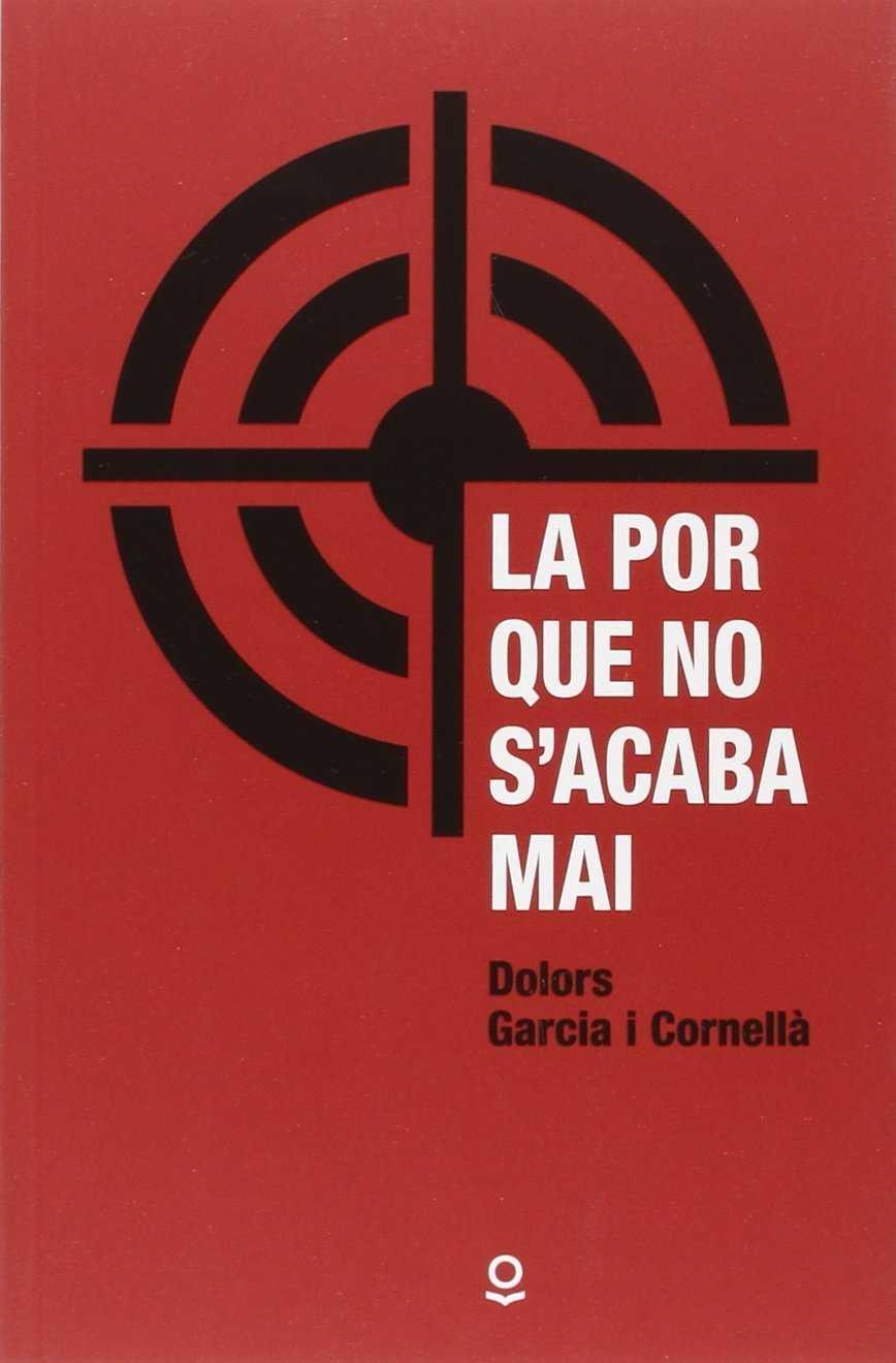 LA POR QUE NO S'ACABA MAI  | 9788416666317 | GARCIA I CORNELLA, DOLORS