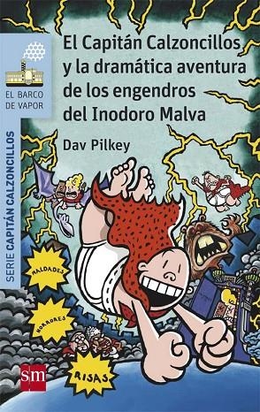 CAPITAN CALZONCILLOS Y LA DRAMATICA AVENTURA DE LOS ENGENDROS DEL INODORO MALVA | 9788467579680 | PILKEY, DAV