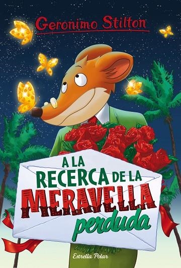 A LA RECERCA DE LA MERAVELLA PERDUDA 2 | 9788491371533 | GERONIMO STILTON