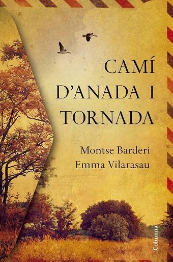 CAMÍ D'ANADA I TORNADA | 9788466422000 | EMMA VILARASAU/MONTSE BARDERI