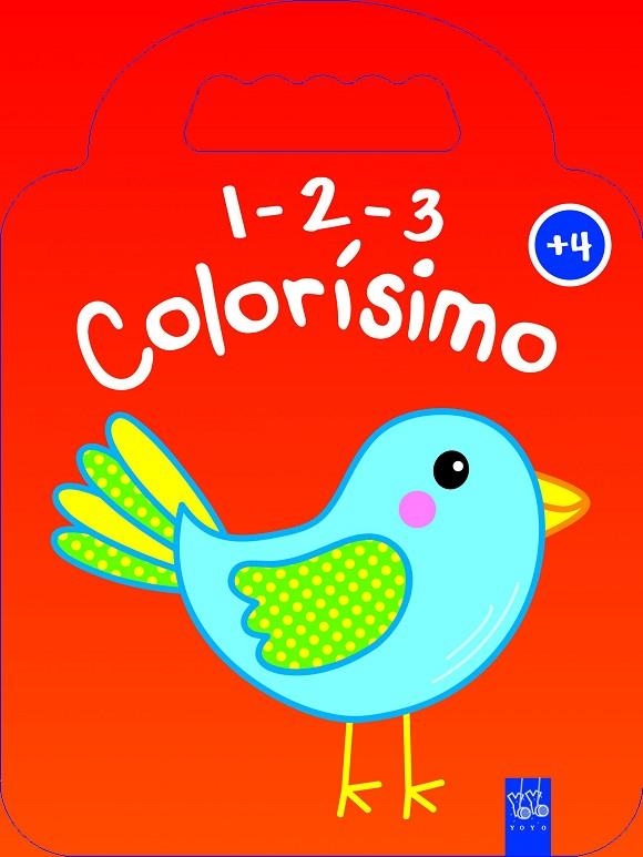 1-2-3 COLORÍSIMO. +4 PÁJARO | 9788408164647 | YOYO