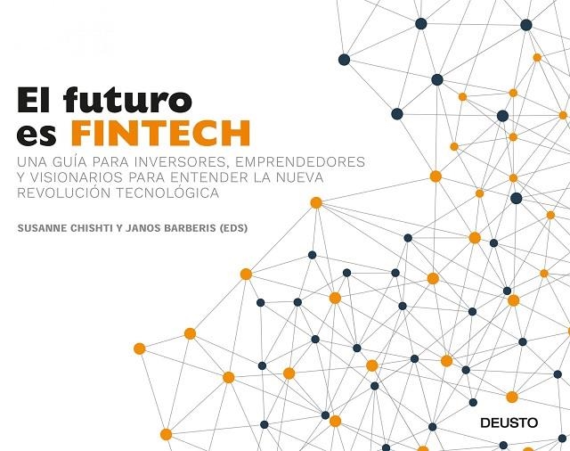 EL FUTURO ES FINTECH | 9788423426560 | SUSANNE CHISHTI/JANOS BARBERIS