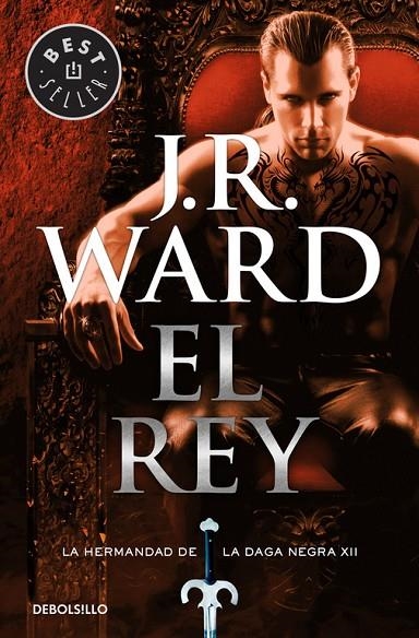 EL REY (LA HERMANDAD DE LA DAGA NEGRA 12) | 9788466338301 | WARD, J.R.