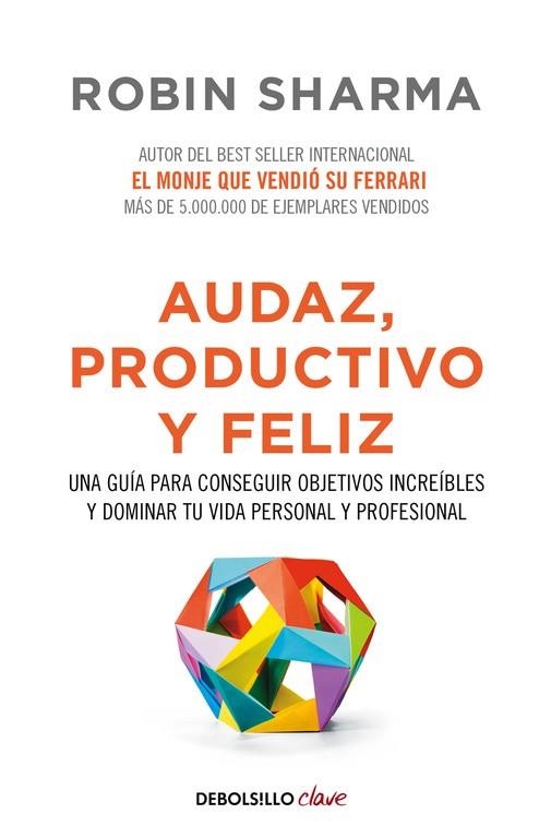 AUDAZ, PRODUCTIVO Y FELIZ | 9788466337533 | SHARMA, ROBIN