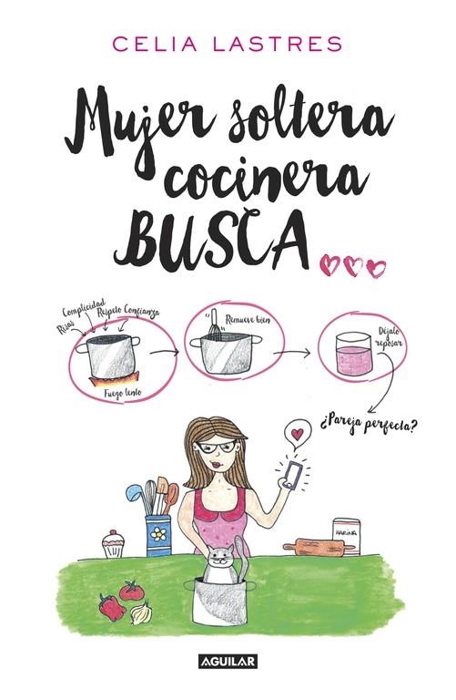 MUJER SOLTERA COCINERA BUSCA... | 9788403516212 | LASTRES, CELIA