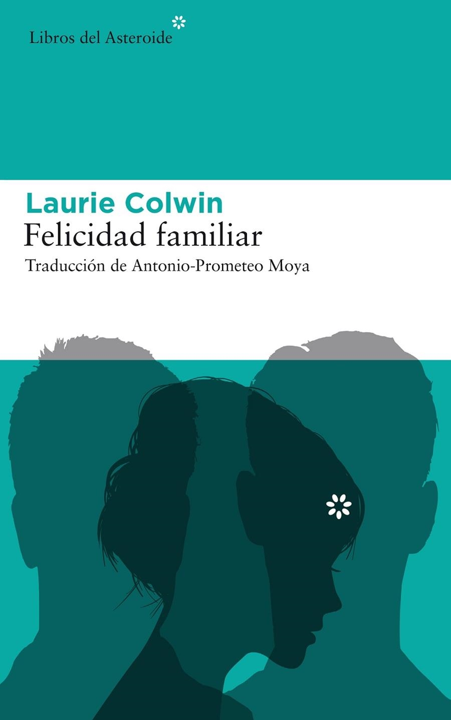 FELICIDAD FAMILIAR | 9788416213979 | COLWIN, LAURIE